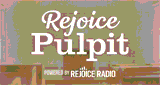 Rejoice Radio - Pulpit