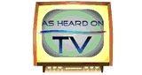 As Heard on TV!