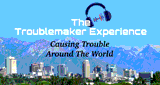 The Troublemaker Experience