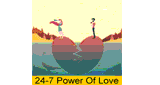24-7 Power Of Love