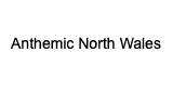 Anthemic North Wales