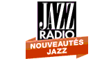 Jazz Radio - Nouveaut&eacute;s Jazz