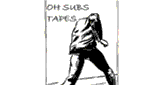 Oh Subs Tapes